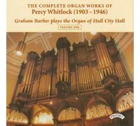 Percy Whitlock The Complete Organ Works of Percy Whitlock: 1903-1946 - Volu (CD)