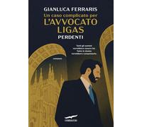 Perdenti. Un caso complicato per l'avvocato Ligas