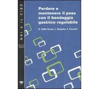 Perdere e mantenere il peso con il bendaggio gastrico regolabile