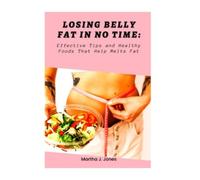 Perdere il grasso della pancia in pochissimo tempo Consigli efficaci e sani...