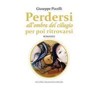 Perdersi all'ombra del ciliegio per poi ritrovarsi