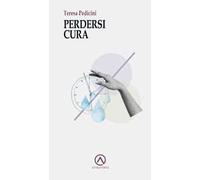 Perdersi cura