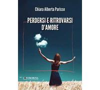 Perdersi e ritrovarsi d'amore