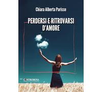 Perdersi e ritrovarsi d'amore