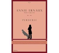 Perdersi. Ediz. integrale [Paperback] [Oct 17, 2023] Ernaux, Annie and Flabbi, L