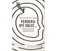 PERDERSI M E DOLCE