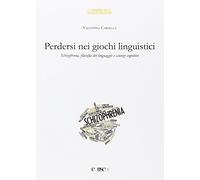 Perdersi nei giochi linguistici. Schizofrenia, filosofia del linguaggio e scienze cognitive