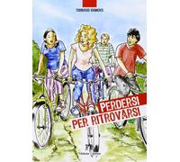 Perdersi per ritrovarsi