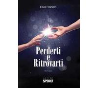Perderti e ritrovarti