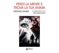 Perdi la mente e trova la tua anima - [EBS Print]