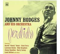 Perdido + Creamy by Johnny Hodges and His Orchestra, Harold Shorty Baker, Clark Terry, Lawrence Brow