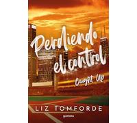 Perdiendo el control (Caught Up) (La Ciudad de los Vientos 3)