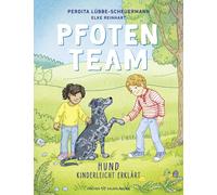 Perdita Lübbe-S Pfotenteam: Hund kinderleicht erklärt Mit f (Copertina rigida)