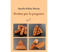 Perdón por la pregunta