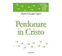 Perdonare in Cristo