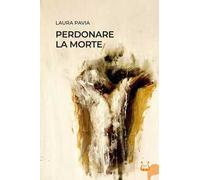 Perdonare la morte