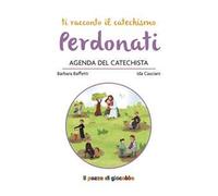 Perdonati. Agenda del catechista