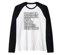 Perdonato. Redento. Gratuito. La Grazia ha cambiato Tutto Maglia con Maniche Raglan