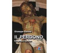 Perdono. Esigenza e dovere. Nuova ediz.