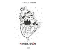 Pèrdono il perdóno-Daniele Rubino