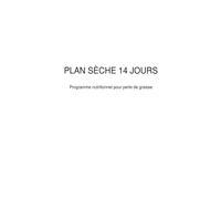 Perdre du Gras en 14 Jours: Plan alimentaire simple pour une sèche efficace