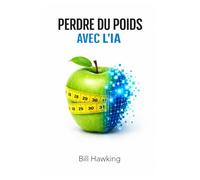 Perdre du poids avec l'IA: L'IA, votre nouveau coach minceur