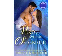 Perdu avec un Seigneur: Un roman d'amour de la Régence: 2
