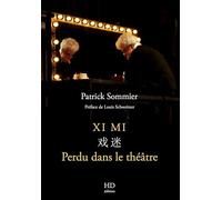 Perdu dans le théatre : xi mi (æ??迷)