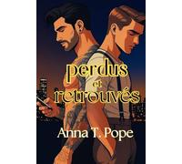 Perdus et Retrouvés (Lost and Found; French Translation): Une romance rock star M/M de seconde chance