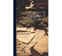 Pere Abelard Cartas De Abelardo Y Eloisa... (Copertina rigida)