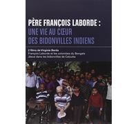 Père François Laborde, une vie au coeur des bidonvilles indiens
