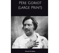 Père Goriot (Large Print)