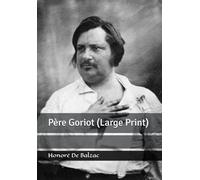 Père Goriot (Large Print)