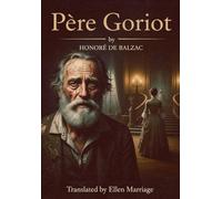 Père Goriot: (Large Print Edition)
