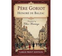 PÈRE GORIOT: Large Print Edition