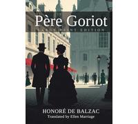 Père Goriot: (Large Print Edition)