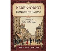 PÈRE GORIOT: Large Print Edition