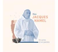 Père Jacques Hamel en actes et en paroles
