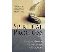 Pere Lacombe Francois Fenelon Madame Jeanne Guyon Spiritual Progress (Tascabile)