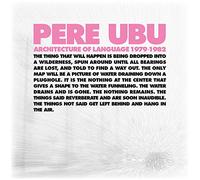 Pere Ubu - Box-Architecture Of Language