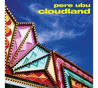 Vinile Pere Ubu - Cloudland