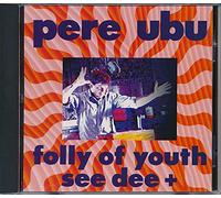 Pere Ubu - Folly of Youth