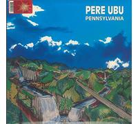 Pere Ubu - Pennsylvania (7")