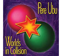 Pere Ubu Worlds in Collision (Vinyl LP) 12" Album
