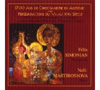 Peregrination du 5 au 20 Siecle en Armenie - 1700 Ans De Christianisme En Armenie