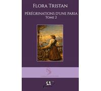 Pérégrinations d'une Paria, tome 2