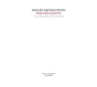 PEREGRINAZIONE - Pinto Fernao Mendes - 2022 - Quodlibet