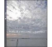 Peregrinazioni lagunari. Con CD Audio