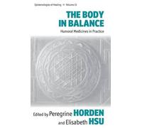 Peregrine Horden The Body in Balance (Copertina rigida)