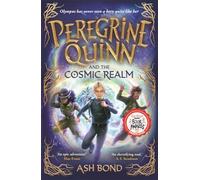 Peregrine Quinn and the Cosmic Realm: the first adventure in an electrifying new fantasy series!